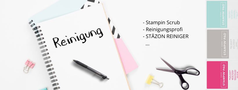 Reinigung Stampin UP