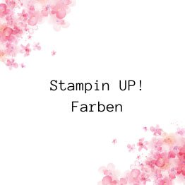 Stampin UP Farben